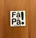 Få På! bold text sticker